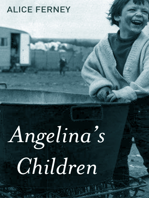 Title details for Angelina's Children by Alice Ferney - Available